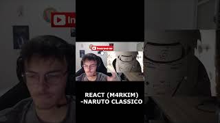 Adolescente Reage a M4rkim  Naruto Classico Part Final react rapgeek m4rkim shorts short [upl. by Orit]