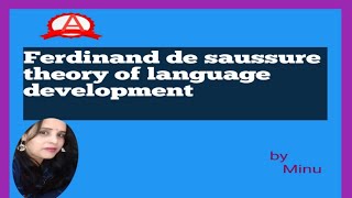 Ferdinand de saussure theory of language development [upl. by Gayle975]