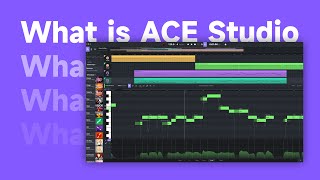 What is ACE Studio [upl. by Yttam]