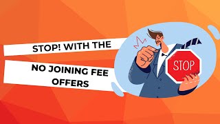 Heres why you shouldnt do no joining fee offers [upl. by Barnabe]