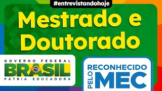 Como é o MESTRADO e DOUTORADO reconhecido pelo MEC [upl. by Eylk]