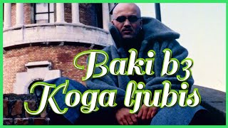 BAKI B3  KOGA LJUBIS  AUDIO OFFICIAL [upl. by Tiffanle]