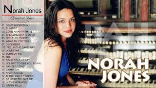 Norah Jones Greatest Hits Full Album Live  Best Norah Jones Songs [upl. by Nosirrag292]