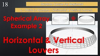 Spherical Array Example 2  Vertical and Horizontal Louvers in Dynamo  Revit [upl. by Ise65]