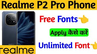 realme p2 pro change free font style  realme p2 pro free fonts apply kaise kare  realme p2 pro [upl. by Dayle]