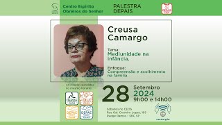 Creusa Camargo  Mediunidade na infância  280924 [upl. by Anyal]