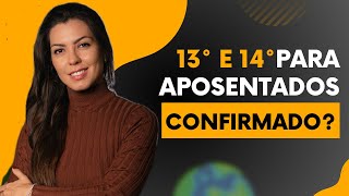 13º e 14º para Aposentados O Que Está Confirmado [upl. by Avin]