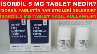 İsordil 5 Mg Tablet Nedir İsordil 5 Mg Tabletin Yan Etkisi Nedir İsordil Tablet Nasıl Kullanılır [upl. by Daahsar]