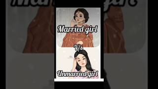 Married girl 😊 vs unmarried girl 🤗 short [upl. by Marcelia489]