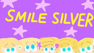 Smile Silver Intro HD [upl. by Eirrem848]