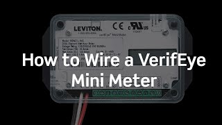 How to Wire a VerifEye™ Mini Meter  Leviton [upl. by Elwin]