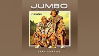 Jumbo ft Khuzani  Noma ungavala single Track [upl. by Cogan]