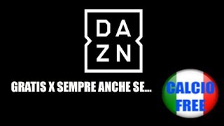 DAZN FREE COME VEDERE GRATIS PER SEMPRE DAZN [upl. by Cartie]