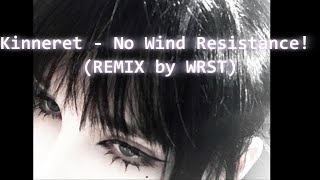 Kinneret  No Wind Resistance REMIX by WRST [upl. by Hgiel]