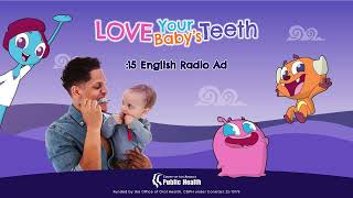 🦷 Love Your Baby’s Teeth  LA County Department of Public Health  English 15 Radio Ad [upl. by Nnylyar101]