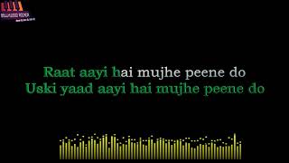 Mujhe Peene Do karaokeDarshan Rawal [upl. by Watts]