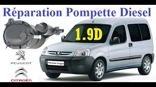 Peugeot Partner 19D  réparation pompette diesel définitive  تصليح مضخة المازوت بيجو بارتنار [upl. by Notsud]