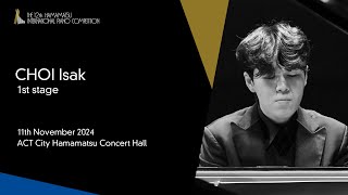 CHOI Isak  1st Stage the 12th Hamamatsu International Piano Competition [upl. by Afital]