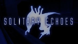 Solitary Echoes Episode 1  No Commentary [upl. by Gytle920]