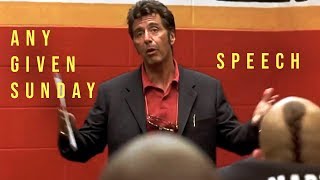 Any Given Sunday Speech Al Pacino  Sunday Motivation [upl. by Nilrev668]