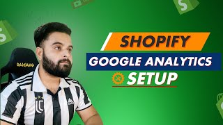 How to Setup Google Analytics for Shopify Store  Shopify SEO  Part 05 [upl. by Pryor]