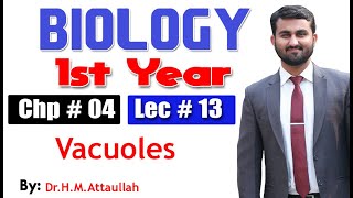 Vacuoles  Chapter 4  1st year Biology  Lec  13 [upl. by Notloc]