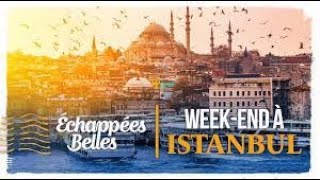 Weekend à Istanbul  Échappées belles [upl. by Sevart134]