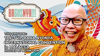 BAgusNYA EP6  34th Baba Nyonya International Convention [upl. by Joletta880]