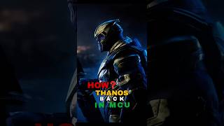 Why and how will Thanos return to the MCU  shorts [upl. by Edahsalof]