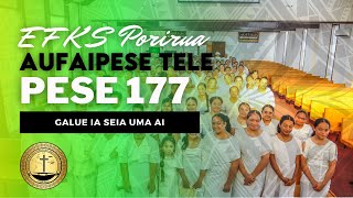 EFKS Porirua Aufaipese  Pese 177 Galue Ia Seia Uma Ai [upl. by Hgieleak892]