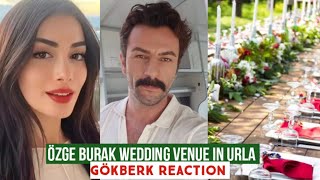 Özge yagiz and Burak Decided Wedding Venue in Urla Gökberk demirci Reaction [upl. by Bugbee]