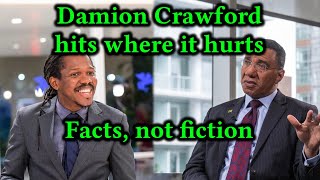 Damion Crawford hits where it hurts Facts not fiction [upl. by Meean]