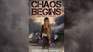 Chaos Begins EMP Collapse Book One FULL AUDIOBOOK by Christine Kersey  postapocalyptic thriller [upl. by Nileek]