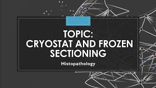 Cryostat  Frozen Section  Histopathology [upl. by Dyche429]