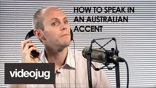 How To Speak With An Australian Accent [upl. by Nodababus912]