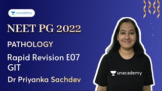 NEET PG  Pathology Rapid Revision E01  GIT  Dr Priyanka Sachdev [upl. by Nyre]