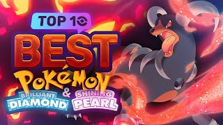 Top 10 BEST Pokémon In Brilliant Diamond and Shining Pearl [upl. by Samid]