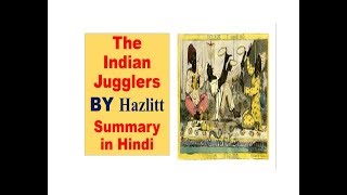 The Indian Jugglers BY Hazlitt Summary in Hindi [upl. by Aimak]