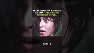 Gêmeas siamesas talarica pt 2 recap filmes recapfilme shorts [upl. by Zales784]