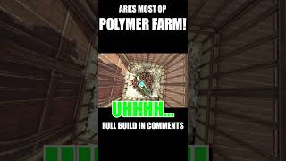 I Made Arks Most OP Polymer Farm  Ark Survival Evolved Caballus [upl. by Odnanref518]