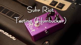 Suhr Riot Testing  Humbucker [upl. by Boff]