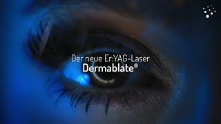 Dermablate ErYAGLaser  Der Goldstandard Made in Germany [upl. by Illah549]