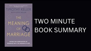 The Meaning of Marriage by Timothy Keller and Kathy Keller Book Summary [upl. by Netsyrc]