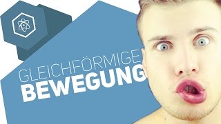 Die gleichförmige Bewegung [upl. by Ohaus]