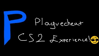 the plaguecheat cs2 experience [upl. by Dranoc]