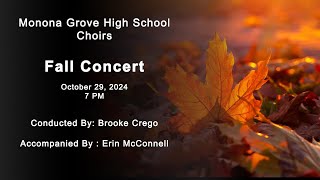 Monona Grove High School Choir Concert  Tuesday October 29 2024 [upl. by Awahsoj719]