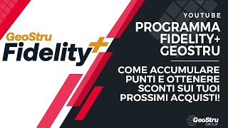 PROGRAMMA FIDELITY PLUS GEOSTRU  Come accumulare punti e ottenere sconti sui tuoi prossimi acquisti [upl. by Amian686]