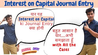 Interest on Capital Journal Entry  21 Journal Entries Accounting Class 11 Account [upl. by Satterfield344]