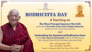 BODHICITTA DAY The 3 Principal Aspects of the Path amp Undertaking the Aspirational Bodhisattva Vows [upl. by Terpstra]