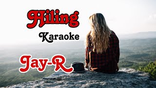 Hiling  Karaoke Version  JayR [upl. by Butler]